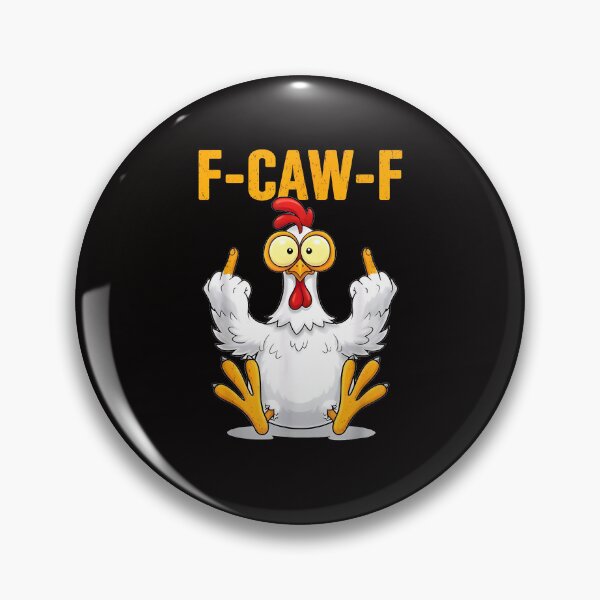 Item preview, F-Caw-F Funny Chicken Humor Rooster Meme  designed and sold by Adriana-PA.