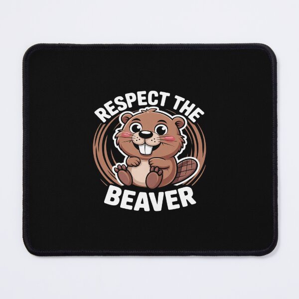 Item preview, Dirty Adult Humour Funny Animal Respect The Beaver designed and sold by petrichorsworld.