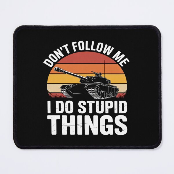 Item preview, Don't Follow Me I Do Stupid Things designed and sold by procionartss.