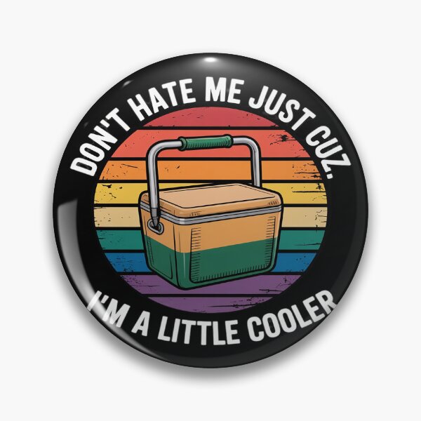 Item preview, Don't Hate Me Just Cuz I'm A Little Cooler designed and sold by procionartss.
