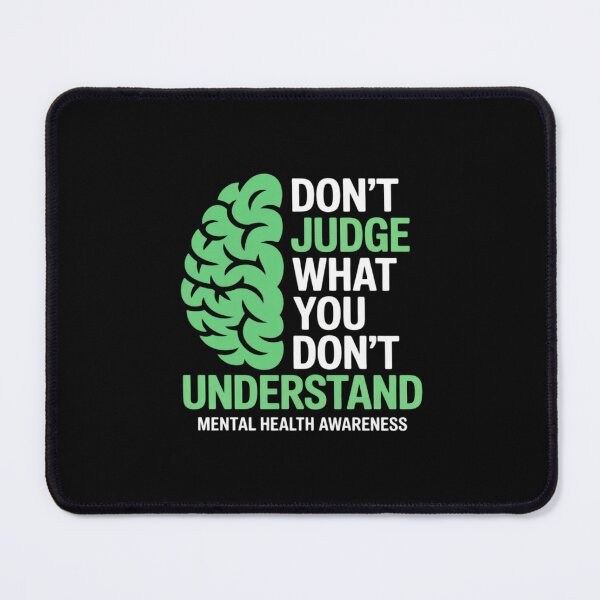 Item preview, Dont Judge What You Dont Understand Mental Health Awareness designed and sold by procionartss.