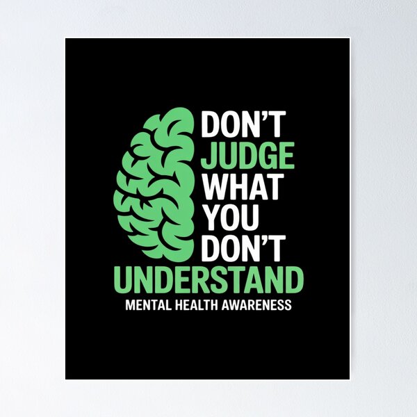 Item preview, Dont Judge What You Dont Understand Mental Health Awareness designed and sold by procionartss.