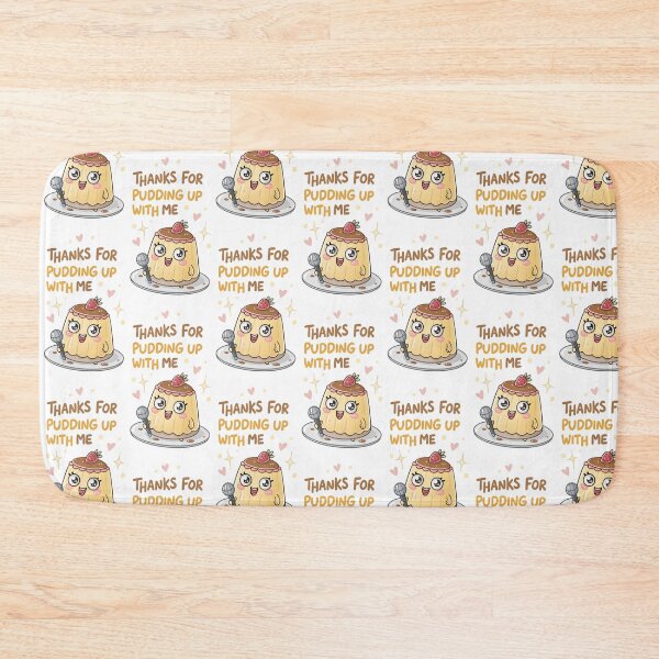 Item preview, Thanks for Pudding Up With Me | Cute Dessert Pun Design designed and sold by MagicalThreads.
