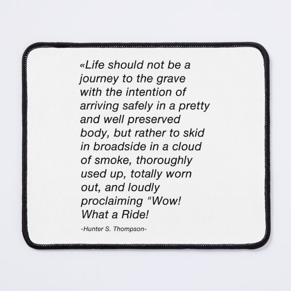 Item preview, Hunter S. Thompson Quote What A Ride designed and sold by CoCoArt-Ua.