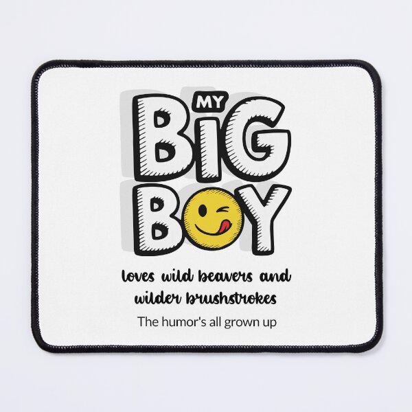 Item preview, My Big Boy Loves Wild Beavers and Wilder Brushstrokes - Light designed and sold by 89BLACK.