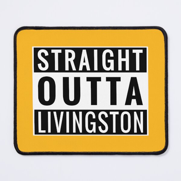 Item preview, Straight Outta Livingston designed and sold by Jeallan Designs.