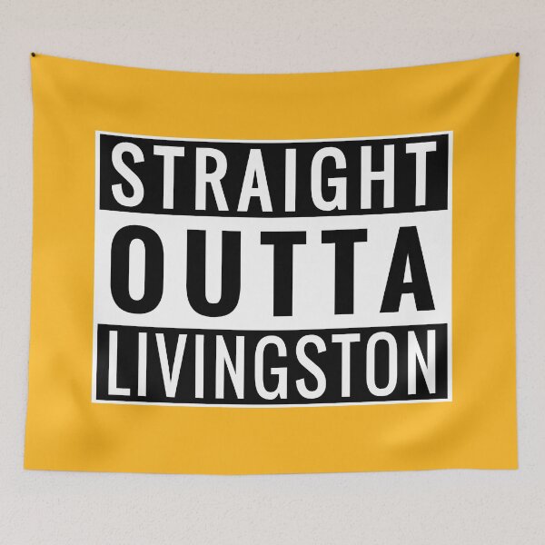 Item preview, Straight Outta Livingston designed and sold by Jeallan Designs.