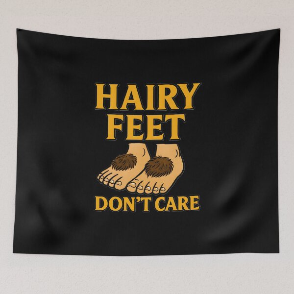Item preview, Hairy Feet Don’t Care – Funny Fantasy Foot Humor Design - Fantasy designed and sold by Fenay Designs.