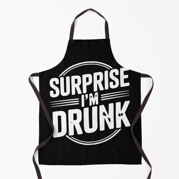 Item preview, Surprise I’m Drunk designed and sold by Frank Ring.