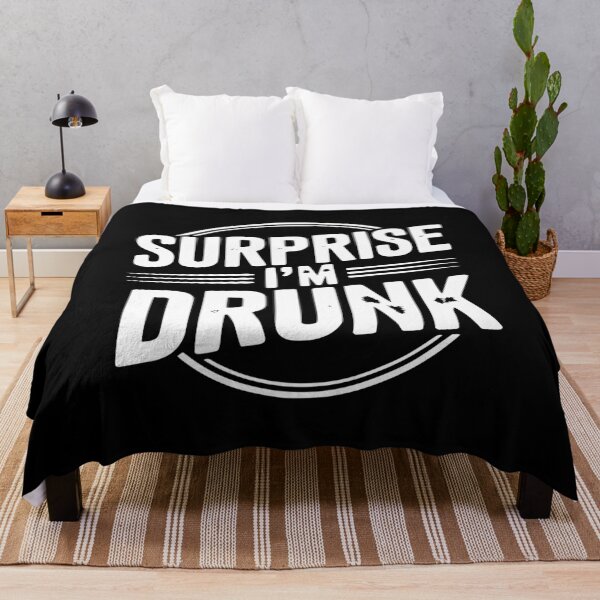 Item preview, Surprise I’m Drunk designed and sold by Frank Ring.