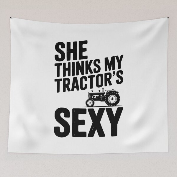 Item preview, She Thinks My Tractor’s Sexy designed and sold by Frank Ring.