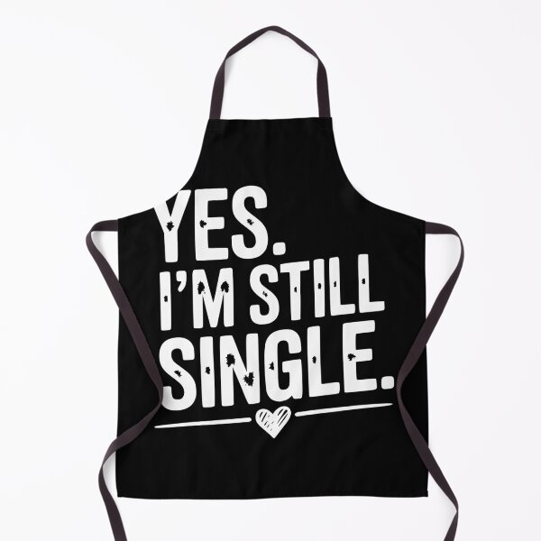 Item preview, Yes I’m Still Single designed and sold by Frank Ring.