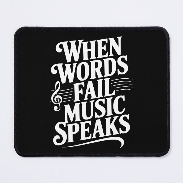 Item preview, When Words Fail Music Speaks designed and sold by Frank Ring.