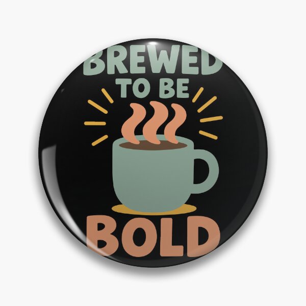 Artikelvorschau, Gebraut, um mutig zu sein. Lustiges Kaffee-Design entworfen und verkauft von LuminOrb.