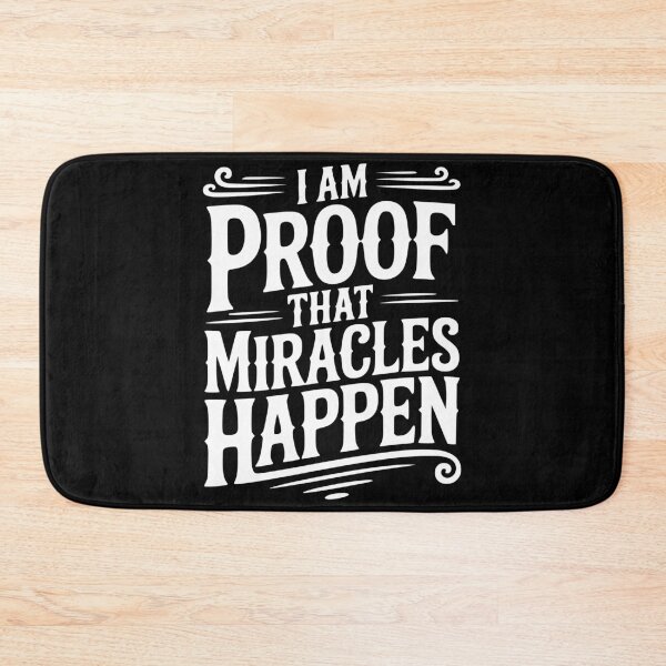 Item preview, I Am Proof That Miracles Happen designed and sold by Frank Ring.