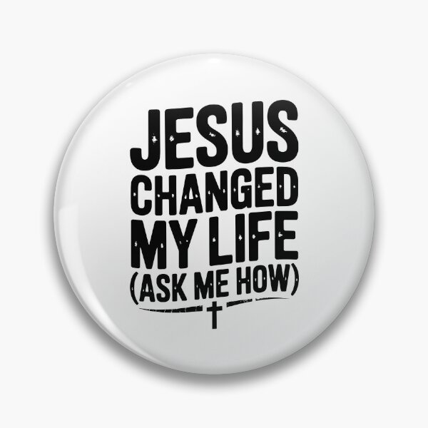 Item preview, Jesus Changed My Life (Ask Me How) designed and sold by Frank Ring.