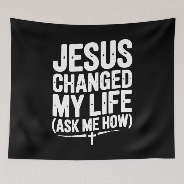 Item preview, Jesus Changed My Life (Ask Me How) designed and sold by Frank Ring.