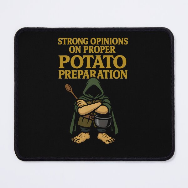 Item preview, Strong Opinions on Potato Preparation — Fantasy Cooking Humor designed and sold by Fenay Designs.
