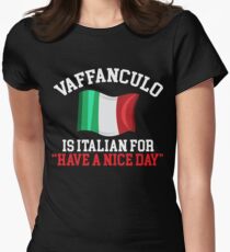 Vaffanculo Is Italian For Have A Nice Day Sarcastic T-shirt Women's Fitted T-Shirt