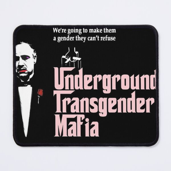 Item preview, Underground Transgender Mafia designed and sold by Shelley-B-Woke.