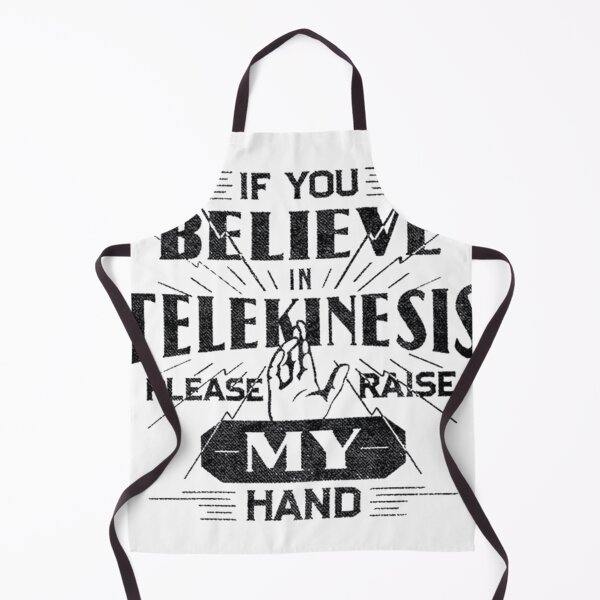 Item preview, If You Believe In Telekinesis Raise My Hand Joke designed and sold by VanettaMasino.