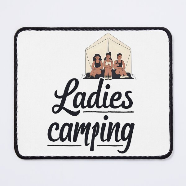 Item preview, Ladies Camping Adventure – Outdoor Women’s Trip Design designed and sold by Kavya Art.