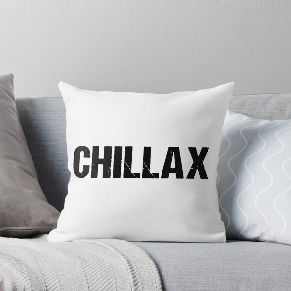 Item preview, Chillax in Gritty Bold designed and sold by Memes N Lore .