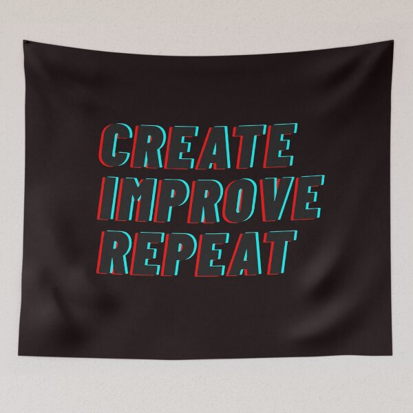 Item preview, Create Improve Repeat designed and sold by LifeParody.