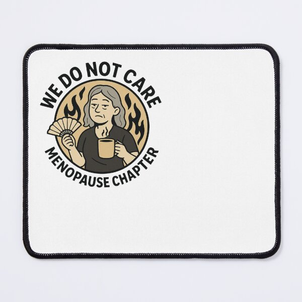 Item preview, Funny Menopause Gift – We Do Not Care Chapter designed and sold by SlomianyPisarz.