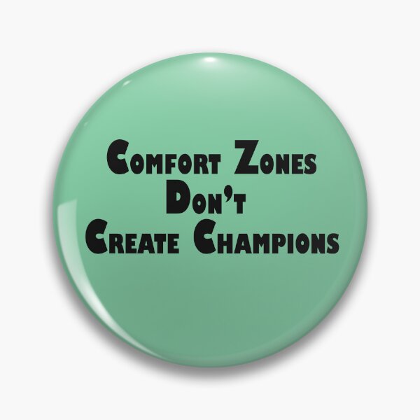 Item preview, Comfort Zones Don’t Create Champions – Motivational Quote Design designed and sold by ArtNestVerse.