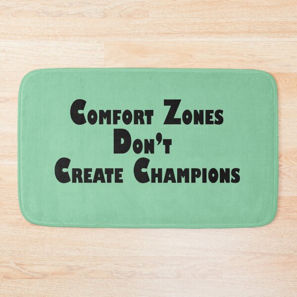 Item preview, Comfort Zones Don’t Create Champions – Motivational Quote Design designed and sold by ArtNestVerse.