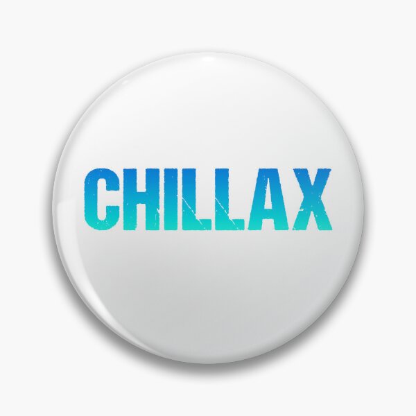 Item preview, Chillax in Teal Blue Gritty Bold designed and sold by Memes N Lore .