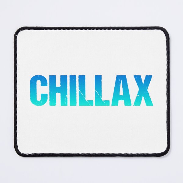 Item preview, Chillax in Teal Blue Gritty Bold designed and sold by Memes N Lore .
