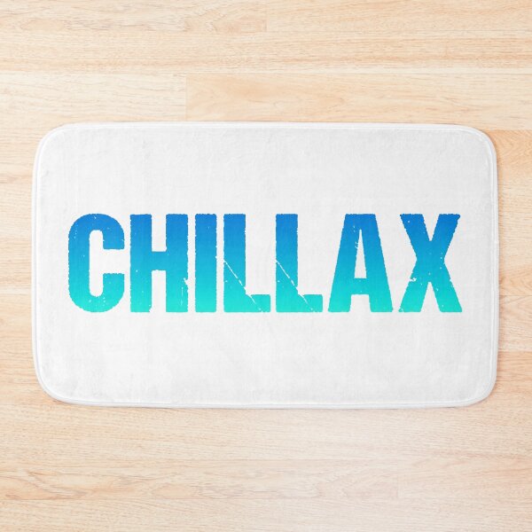 Item preview, Chillax in Teal Blue Gritty Bold designed and sold by Memes N Lore .