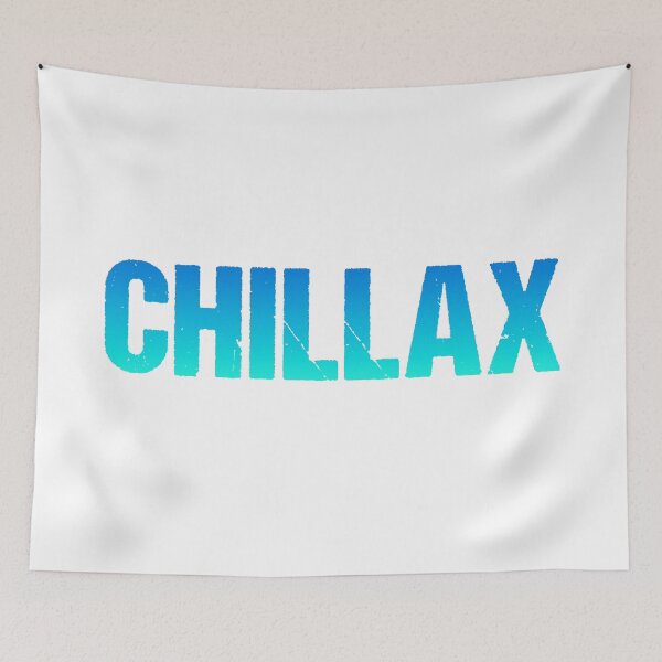 Item preview, Chillax in Teal Blue Gritty Bold designed and sold by Memes N Lore .