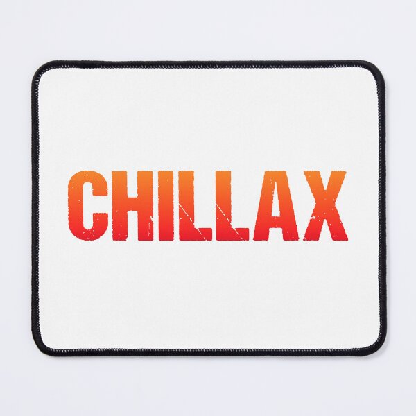Item preview, Chillax in Orange Gritty Bold designed and sold by Memes N Lore .