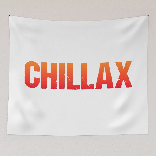 Item preview, Chillax in Orange Gritty Bold designed and sold by Memes N Lore .