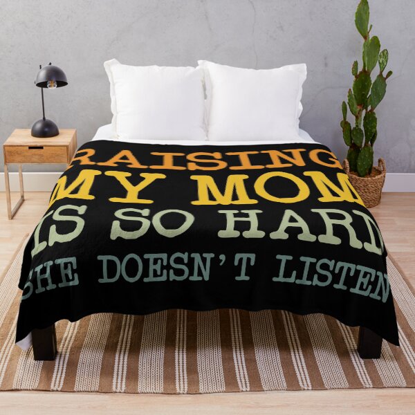 Item preview, Raising My Mom is So Hard She Doesn't Listen designed and sold by khallidaart.