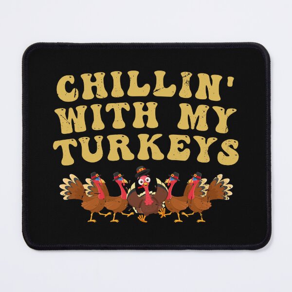 Item preview, Chillin With My Turkeys Thanksgiving Family designed and sold by Promise7Land.