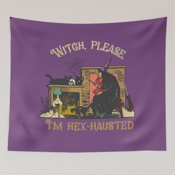 Item preview, Witch Please. I'm Hex-hausted. | Funny Halloween Tired Witch designed and sold by RR-Arts.