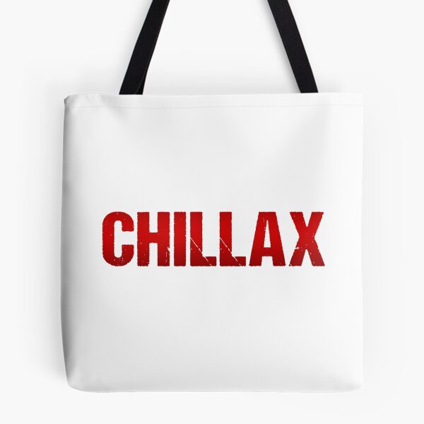 Item preview, Chillax in Red Gritty Bold designed and sold by Memes N Lore .