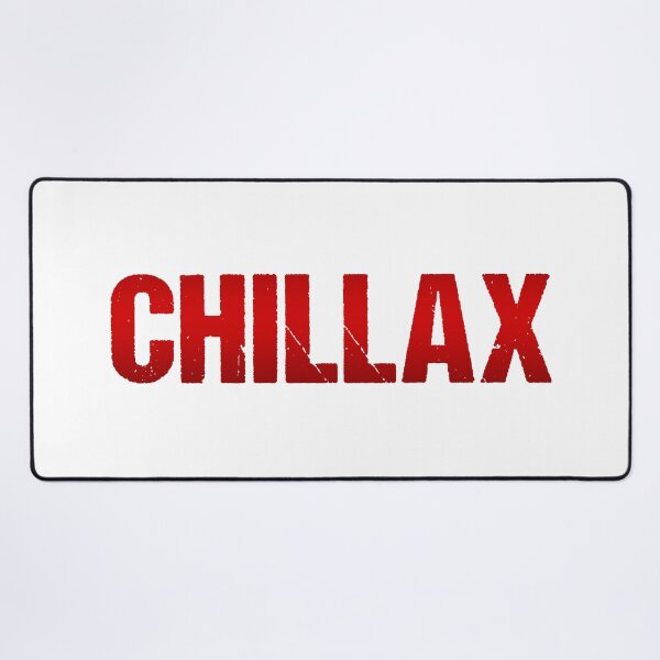 Item preview, Chillax in Red Gritty Bold designed and sold by Memes N Lore .