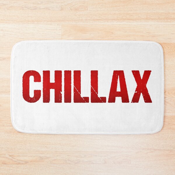 Item preview, Chillax in Red Gritty Bold designed and sold by Memes N Lore .