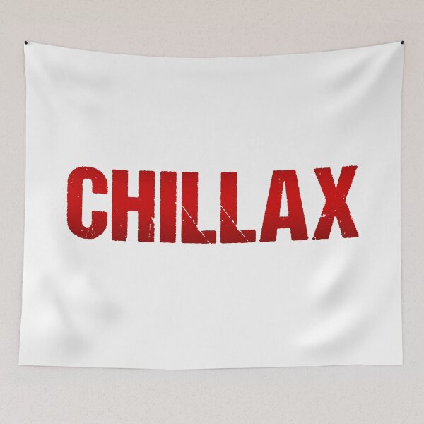 Item preview, Chillax in Red Gritty Bold designed and sold by Memes N Lore .