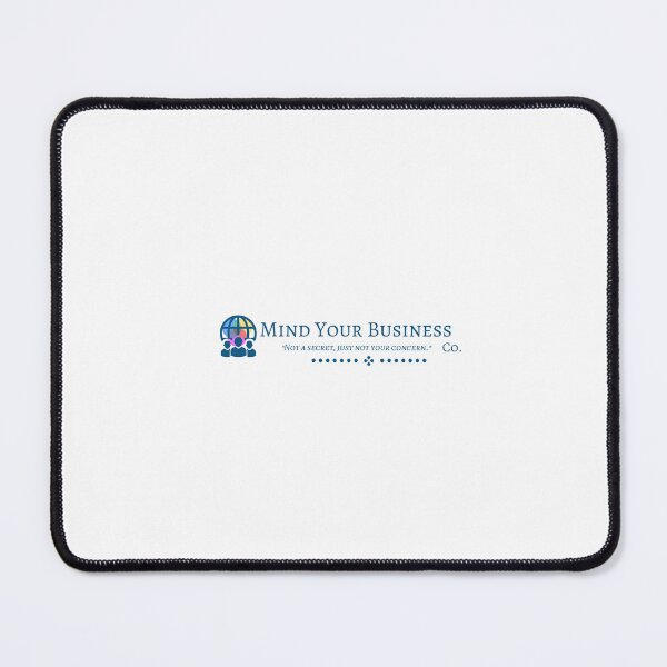 Item preview, Mind Your Business Co. designed and sold by Tulapatua.