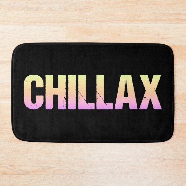 Item preview, Chillax in Neon Gradient Gritty Bold designed and sold by Memes N Lore .
