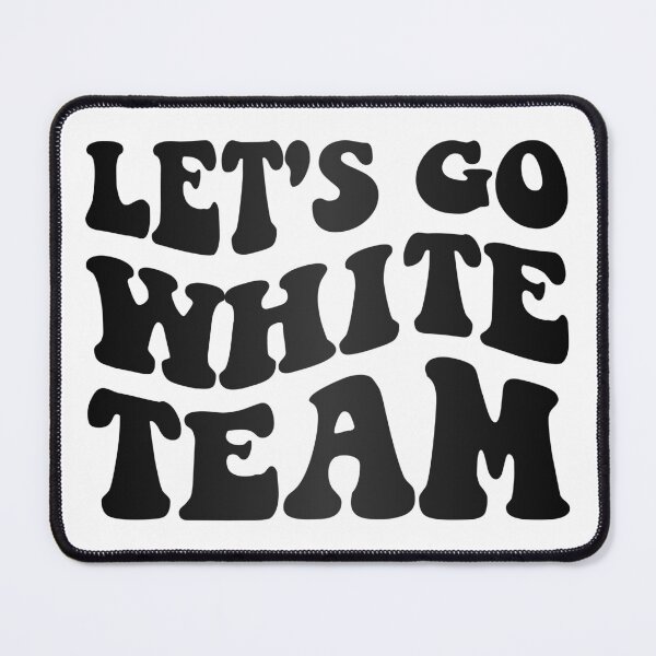 Item preview, Let's Go White Team Funny Camp Group III designed and sold by Lemon Pepper.