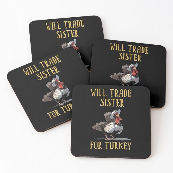 Item preview, Thanksgiving for Kids Will Trade Sister for Turkey designed and sold by Promise7Land.