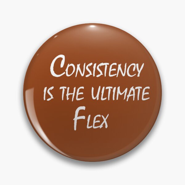Item preview, Consistency Is The Ultimate Flex – Discipline & Motivation Quote Design designed and sold by ArtNestVerse.