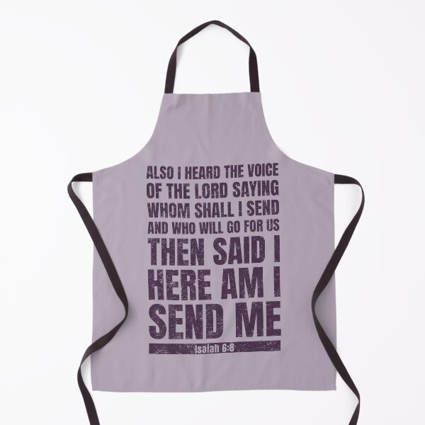 Item preview, Isaiah 6:8 Here Am I Send Me, Bible Verse from the King James Version designed and sold by Angela Dow.